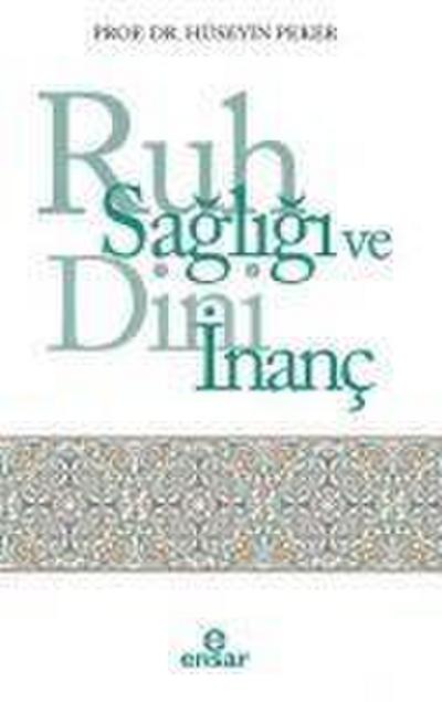 Ruh Sagligi ve Dini Inanc