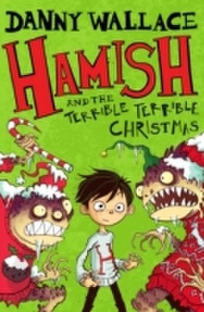 Hamish and the Terrible Terrible Christmas