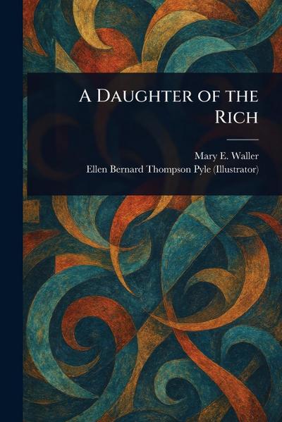 A Daughter of the Rich