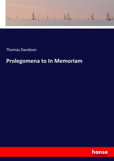 Prolegomena to In Memoriam