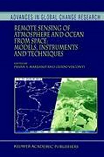Remote Sensing of Atmosphere and Ocean from Space: Models, Instruments and Techniques