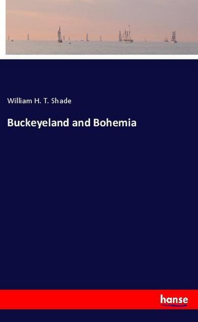 Buckeyeland and Bohemia