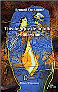 Théologique de la folie (Tome 2)