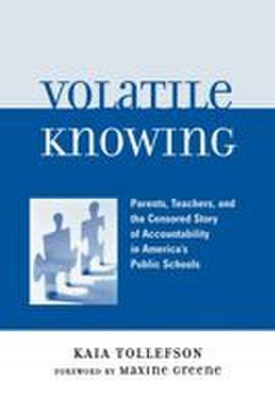 Volatile Knowing