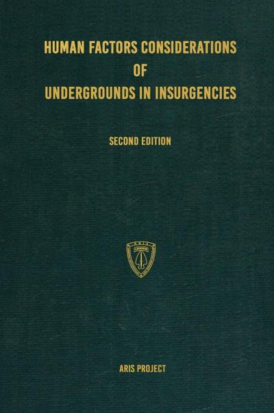 Human Factors Considerations of Undergrounds in Insurgencies