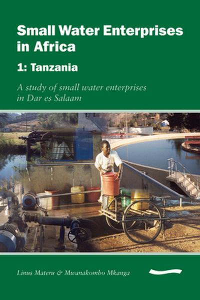 Small Water Enterprises in Africa 1 - Tanzania