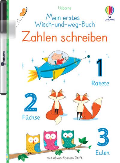 Mein erstes Wisch-und-weg-Buch - Zahlen schreiben