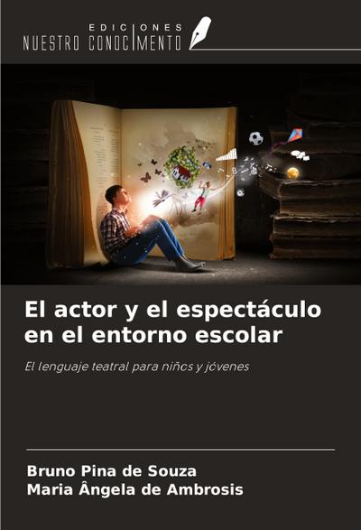 El actor y el espectáculo en el entorno escolar