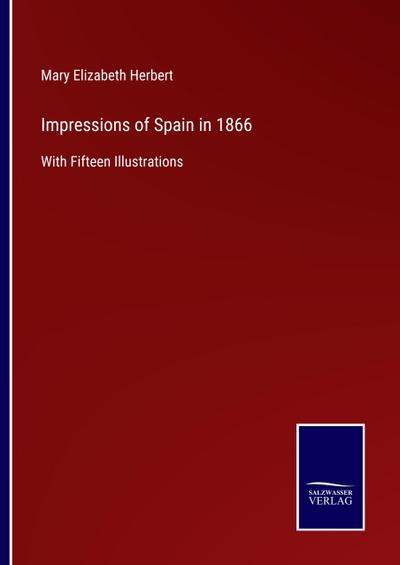 Impressions of Spain in 1866