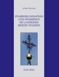 Pfarrorganisation und Pfarreien im Landkreis Merzi