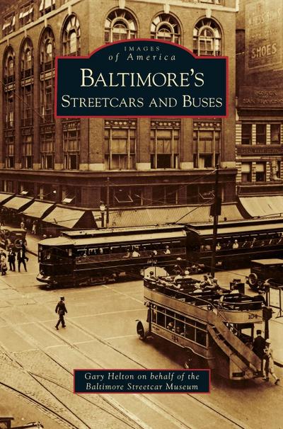 Baltimore’s Streetcars and Buses