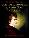 Der tolle Invalide auf dem Fort Ratonneau
