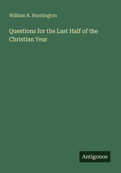 Questions for the Last Half of the Christian Year