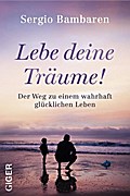 Lebe deine Träume!
