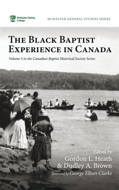The Black Baptist Experience in Canada