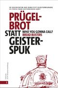 Prügelbrot statt Geisterspuk | Who you gonna call Bread Busters?
