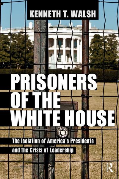 Prisoners of the White House