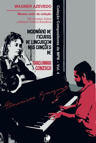 Dicionário De Figuras De Linguagem Nas Canções De Chiquinha