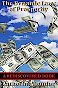 The Dynamic Laws of Prosperity (Rediscovered Books)