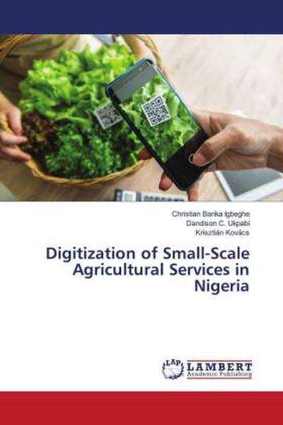 Digitization of Small-Scale Agricultural Services in Nigeria
