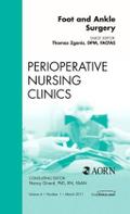 Foot and Ankle Surgery, An Issue of Perioperative Nursing Clinics