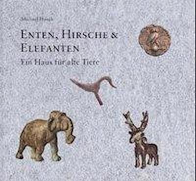 Enten, Hirsche & Elefanten