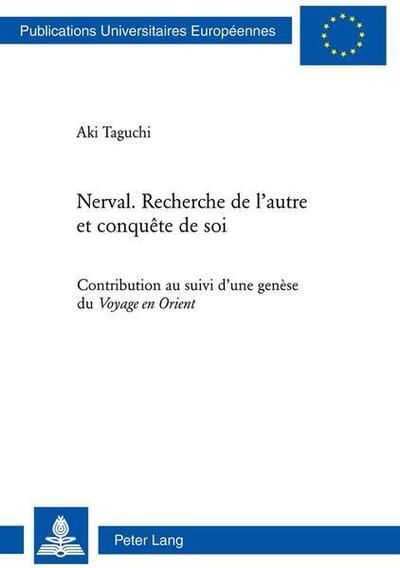 Nerval. Recherche de l’autre et conquête de soi