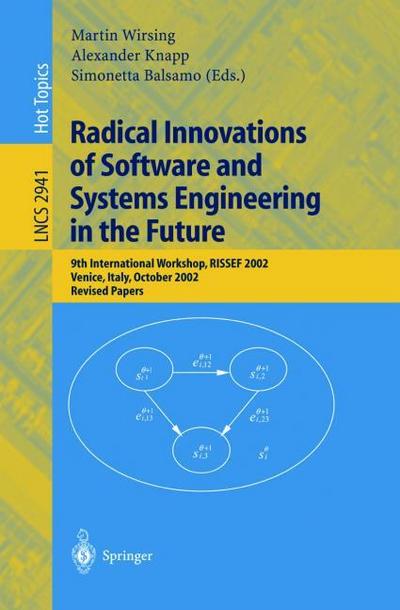 Radical Innovations of Software and Systems Engineering in the Future