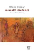 Les routes incertaines