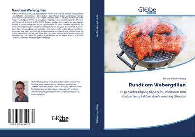Rundt om Webergrillen: En geokritisk tilgang til parcelhusforstaden som stedserfaring i aktuel dansk kunst og litteratur