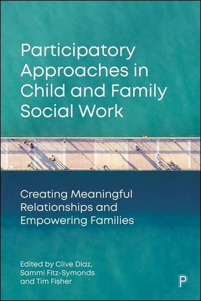 Participatory Approaches in Child and Family Social Work