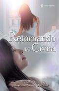 Retornando do coma