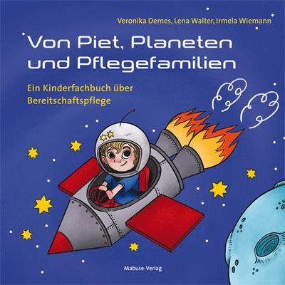 Piet,Planeten u.Pflegefam.