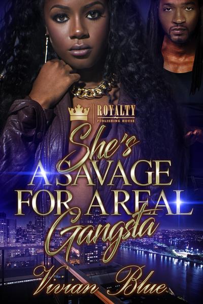 She’s a Savage for a Real Gangsta