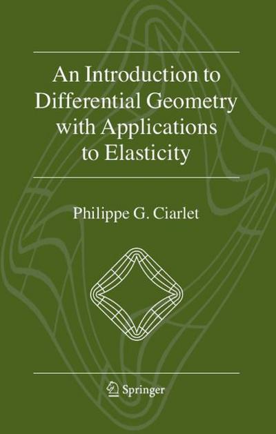 An Introduction to Differential Geometry with Applications to Elasticity