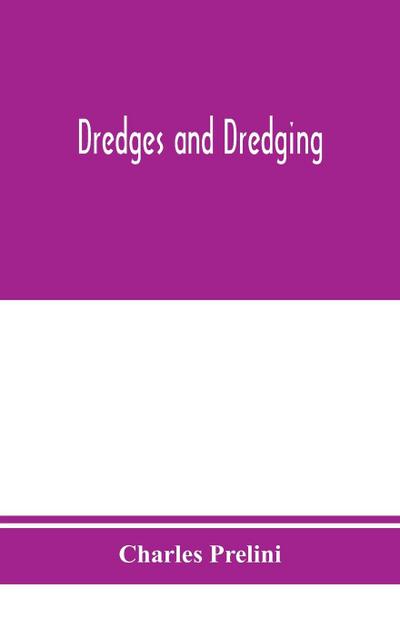 Dredges and dredging