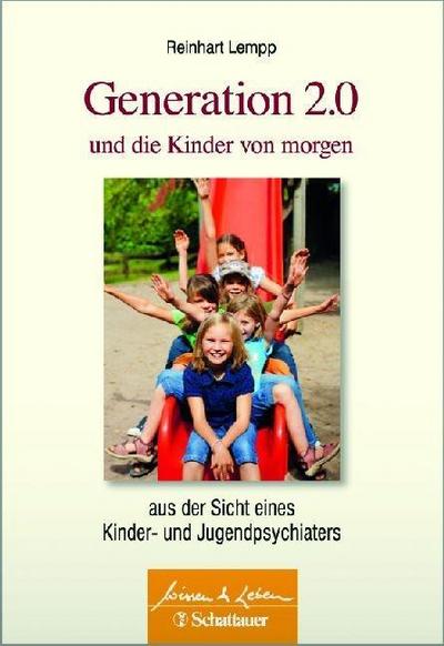Generation 2.0 und die Kinder von morgen