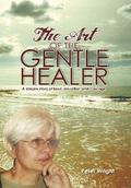 The Art of the Gentle Healer