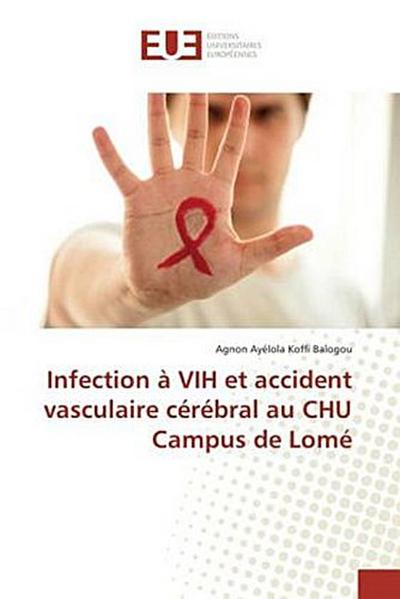 Infection à VIH et accident vasculaire cérébral au CHU Campus de Lomé