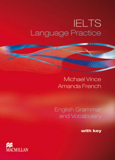 IELTS Language Practice, Student’s Book with key