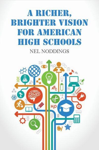 A Richer, Brighter Vision for American High Schools