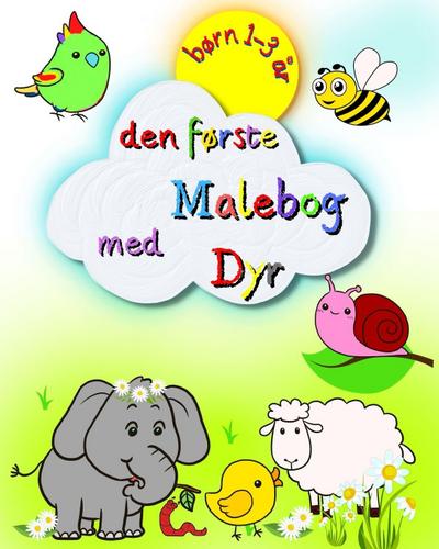 Den første Malebog med Dyr, børn 1-3 år
