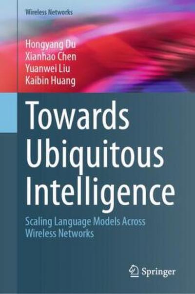 Towards Ubiquitous Intelligence
