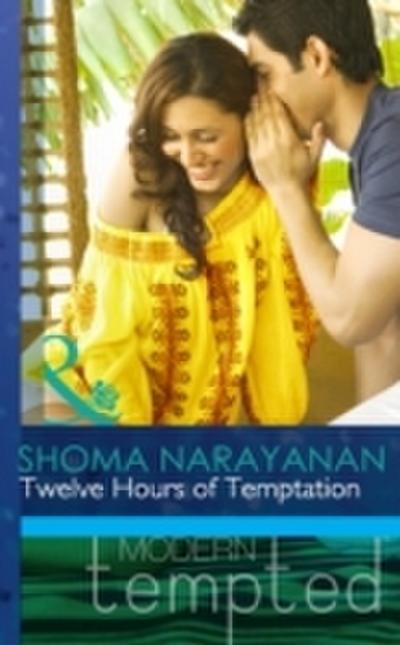 Twelve Hours of Temptation (Mills & Boon Modern Tempted)