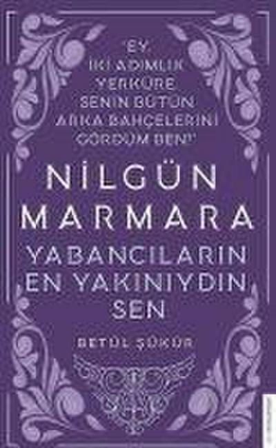 Yabancilarin En Yakiniydin Sen - Nilgün Marmara