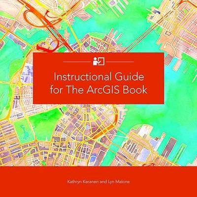 Instructional Guide for The ArcGIS Book