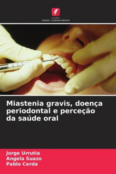 Miastenia gravis, doença periodontal e perceção da saúde oral