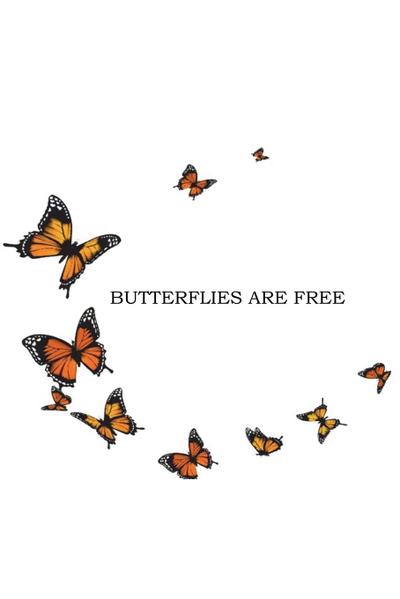 Butterflies Are Free