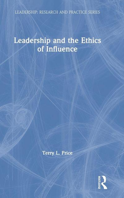 Leadership and the Ethics of Influence