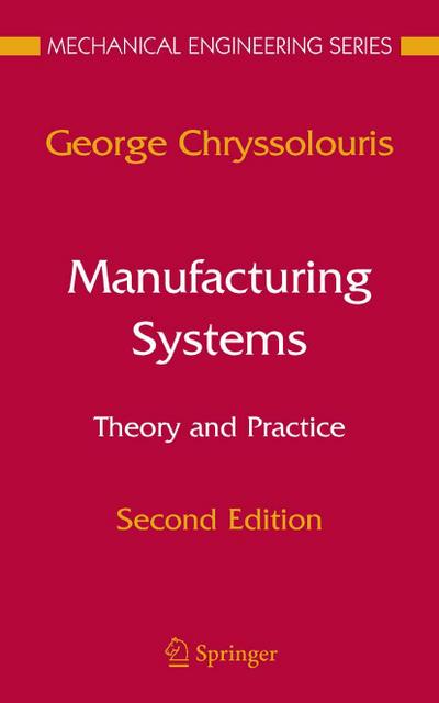 Manufacturing Systems: Theory and Practice